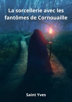 eBook: La sorcellerie avec les fantômes de Cornouaille