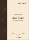 eBook: La personne de Jésus-Christ, miracle de l'Histoire