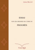 eBook: Essai sur les origines de l'idée du progrès