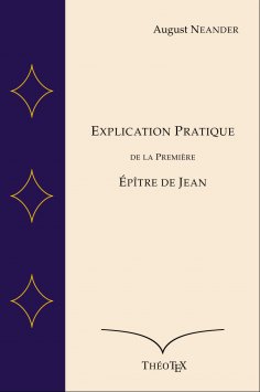 eBook: Explication Pratique de la Première Épître de Jean