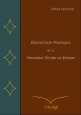 eBook: Exposition Pratique de la Première Épître de Pierre