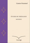 eBook: Études de Théologie Moderne