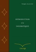 eBook: Introduction à la Dogmatique