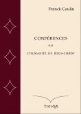 eBook: Conférences sur l'Humanité de Jésus-Christ