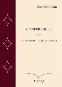 eBook: Conférences sur l'Humanité de Jésus-Christ
