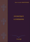 eBook: Dogmatique Luthérienne