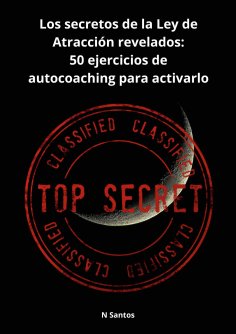 ebook: Los secretos de la Ley de Atracción revelados: