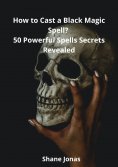 eBook: How to Cast a Black Magic Spell?