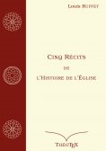 eBook: Cinq Récits de l'Histoire de l'Église