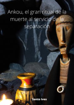 eBook: Ankou, el gran ritual de la muerte al servicio de la separación