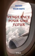 eBook: Vengeance pour une fleur