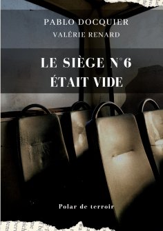 eBook: Le siège n°6 était vide