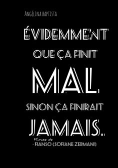 eBook: Evidemment que ça finit mal sinon ça finirait jamais