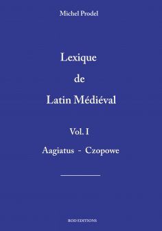 eBook: lexique de latin médiéval vol.1