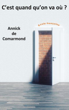 ebook: C'est quand qu'on va où ?