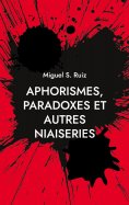 eBook: Aphorismes, paradoxes et autres niaiseries