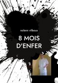 eBook: 8 mois d'enfer