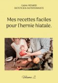 eBook: Mes recettes faciles pour l'hernie hiatale.