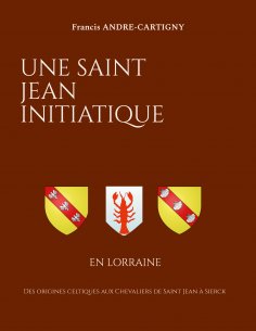 eBook: Une Saint Jean Initiatique en Lorraine
