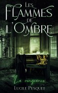 eBook: Les Flammes de l'Ombre