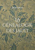 ebook: La généalogie des Jault