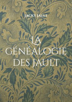 ebook: La généalogie des Jault
