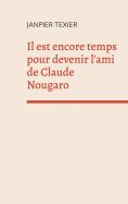 eBook: Il est encore temps pour devenir l'ami de Claude Nougaro