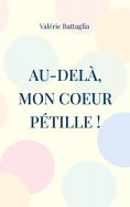 eBook: Au-delà, mon coeur pétille !