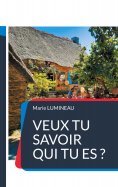 eBook: Veux tu savoir qui tu es ?
