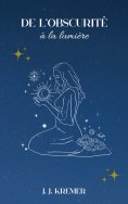 eBook: De l'obscurité à la lumière