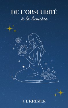 eBook: De l'obscurité à la lumière