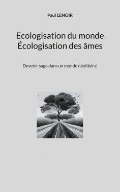 eBook: Ecologisation du monde - Écologisation des âmes