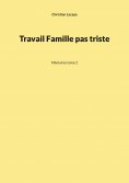 eBook: Travail Famille pas triste