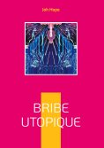 eBook: Bribe utopique
