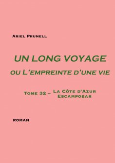 eBook: Un long voyage ou L'empreinte d'une vie Tome 32