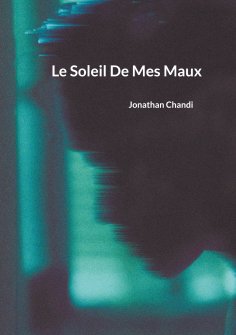 eBook: Le Soleil De Mes Maux