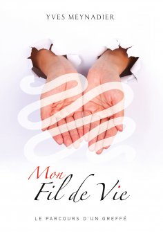 eBook: Mon fil de vie