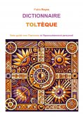 eBook: Dictionnaire Toltèque