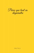 eBook: Parce que tout va disparaitre