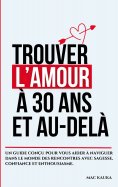 eBook: Trouver l'amour à 30 ans et au-delà