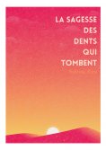 eBook: La sagesse des dents qui tombent