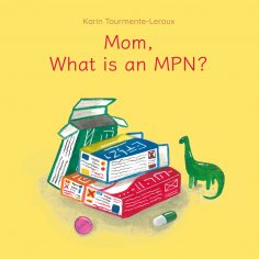 eBook: Mom, what is an MPN?