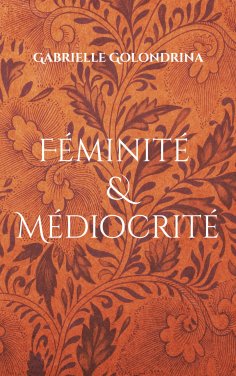 eBook: Féminité & Médiocrité