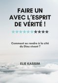 eBook: Faire un avec l'Esprit de vérité !