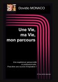 eBook: Une Vie, ma Vie, mon parcours