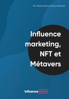 eBook: Influence Marketing, NFT et Métavers