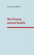 eBook: Ma France, nation boisée