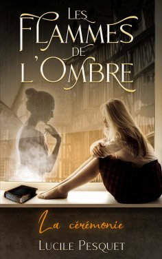 eBook: Les Flammes de l'Ombre