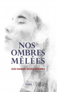 eBook: Nos Ombres Mêlées