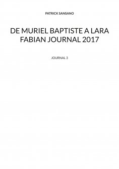 eBook: De Muriel baptiste à Lara Fabian journal 2017